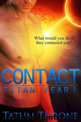 Contact (Titan Year 1) by Tatum Throne