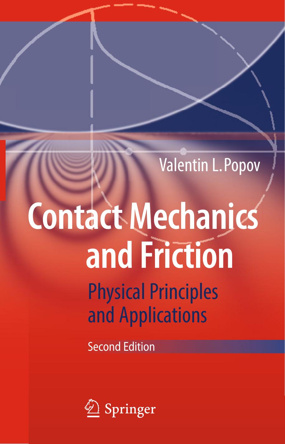 Contact Mechanics and Friction Physical Principles and Applications, Second Edition [repost] by Valentin L. Popov