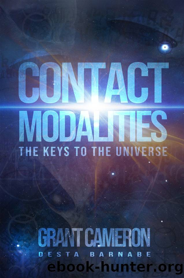 Contact Modalities: The Keys to the Universe by Barnabe Desta & Cameron Grant
