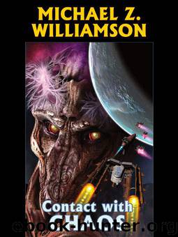 Contact With Chaos by Michael Z. Williamson