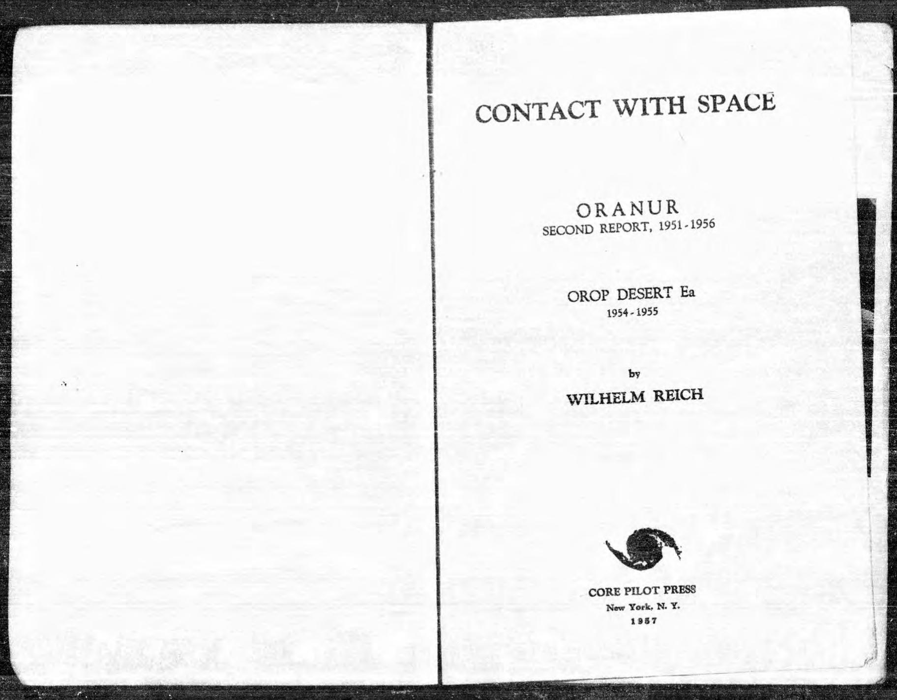 Contact With Space: ORANUR Second Report 1951- 1956, OROP Desert Ea 1954-1955 by Wilhelm Reich