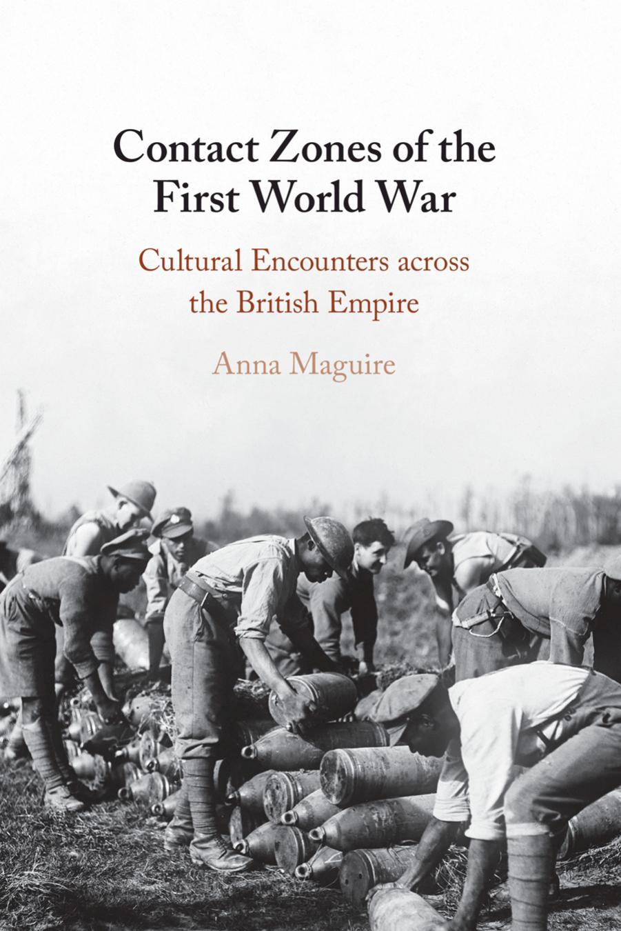 Contact Zones of the First World War by Anna Maguire