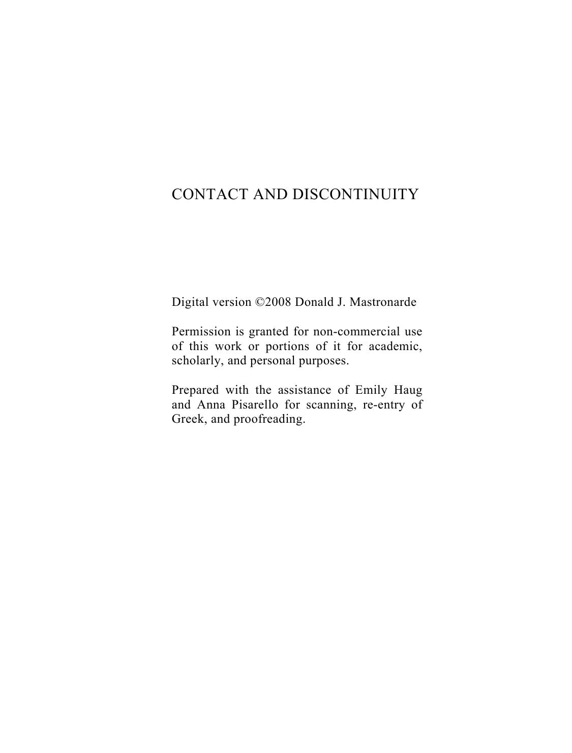 Contact and discontinuity: some conventions of speech and action on the Greek tragic stage by Donald John Mastronarde
