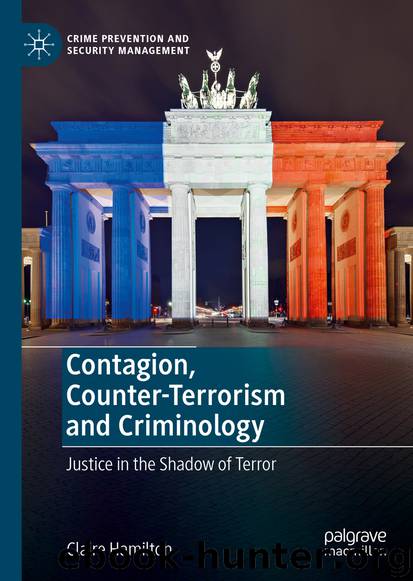 Contagion, Counter-Terrorism and Criminology by Claire Hamilton