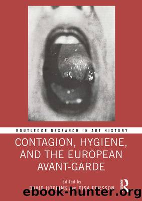 Contagion, Hygiene, and the European Avant-Garde by Unknown