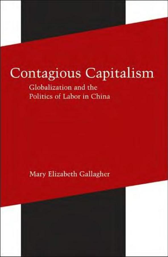Contagious Capitalism- Globalization and the Politics of Labor in China (2005) by Unknown