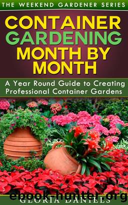 Container Gardening Month by Month by Gloria Daniels