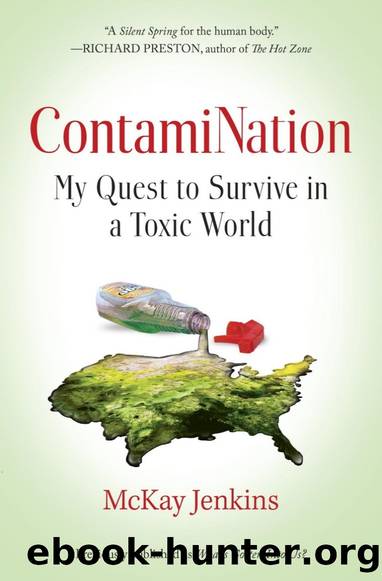 ContamiNation: My Quest To Survive In a Toxic World by Mckay Jenkins
