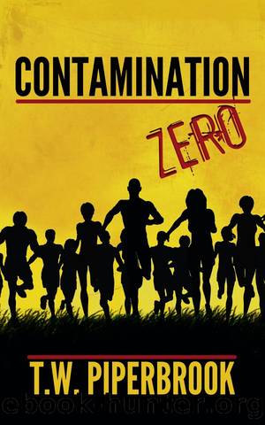 Contamination Book Zero by T.W. Piperbrook