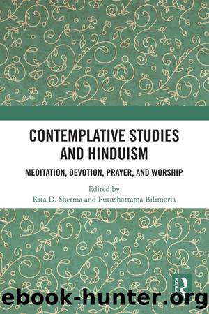 Contemplative Studies and Hinduism by Rita D. Sherma;Purushottama Bilimoria;