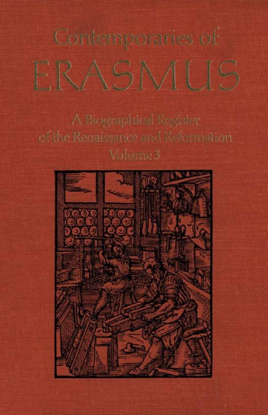 Contemporaries of Erasmus: A Biographical Register of the Renaissance and Reformation, Volume 3 - N-Z by P.G. Bietenholz Thomas B. Deutscher