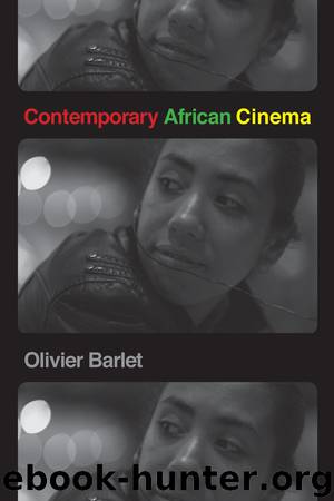 Contemporary African Cinema by Barlet Olivier
