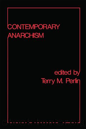 Contemporary Anarchism by Terry M. Perlin