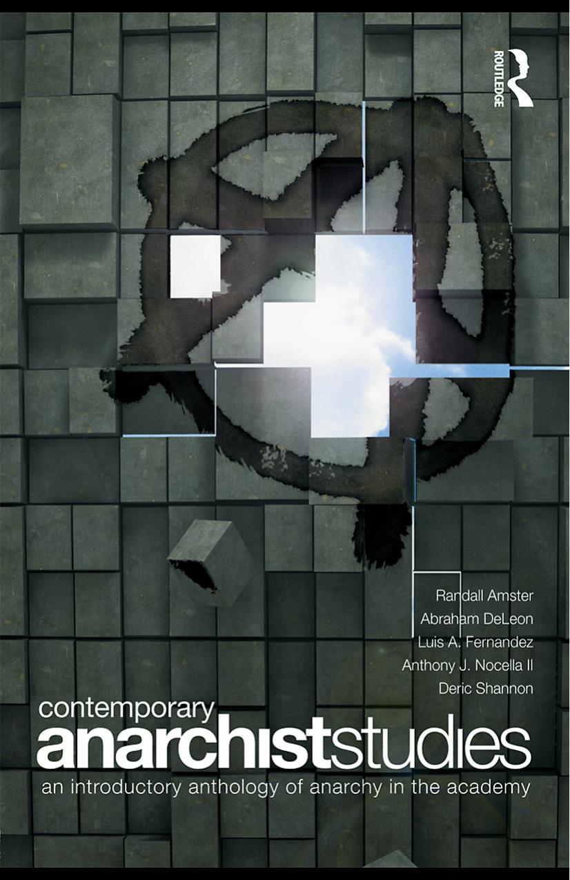 Contemporary Anarchist Studies- An Introductory Anthology of Anarchy in the Academy by Unknown