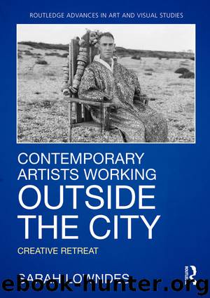 Contemporary Artists Working Outside the City by Sarah Lowndes