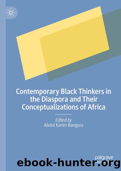 Contemporary Black Thinkers in the Diaspora and Their Conceptualizations of Africa by Unknown