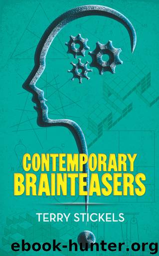 Contemporary Brainteasers by Terry Stickels