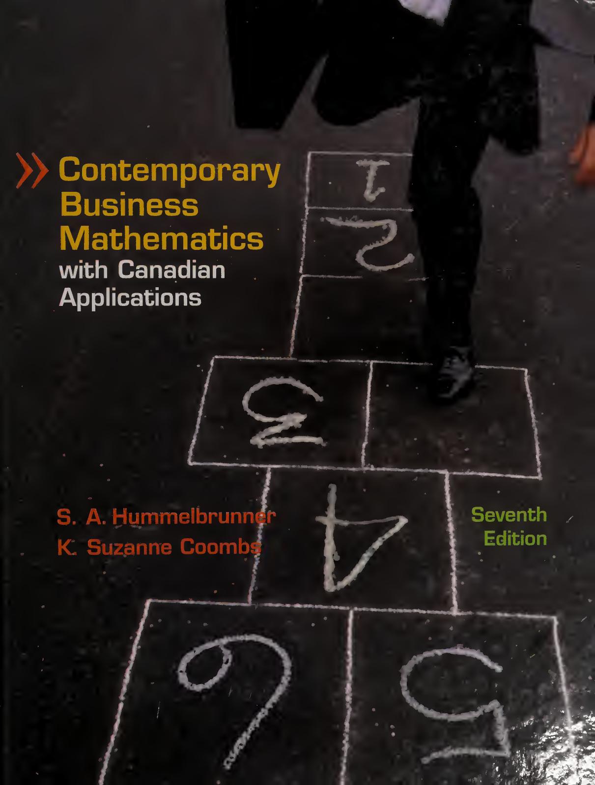 Contemporary Business Mathematics with Canadian Applications by S.A Hummelbrunner K. Suzanne Coombs