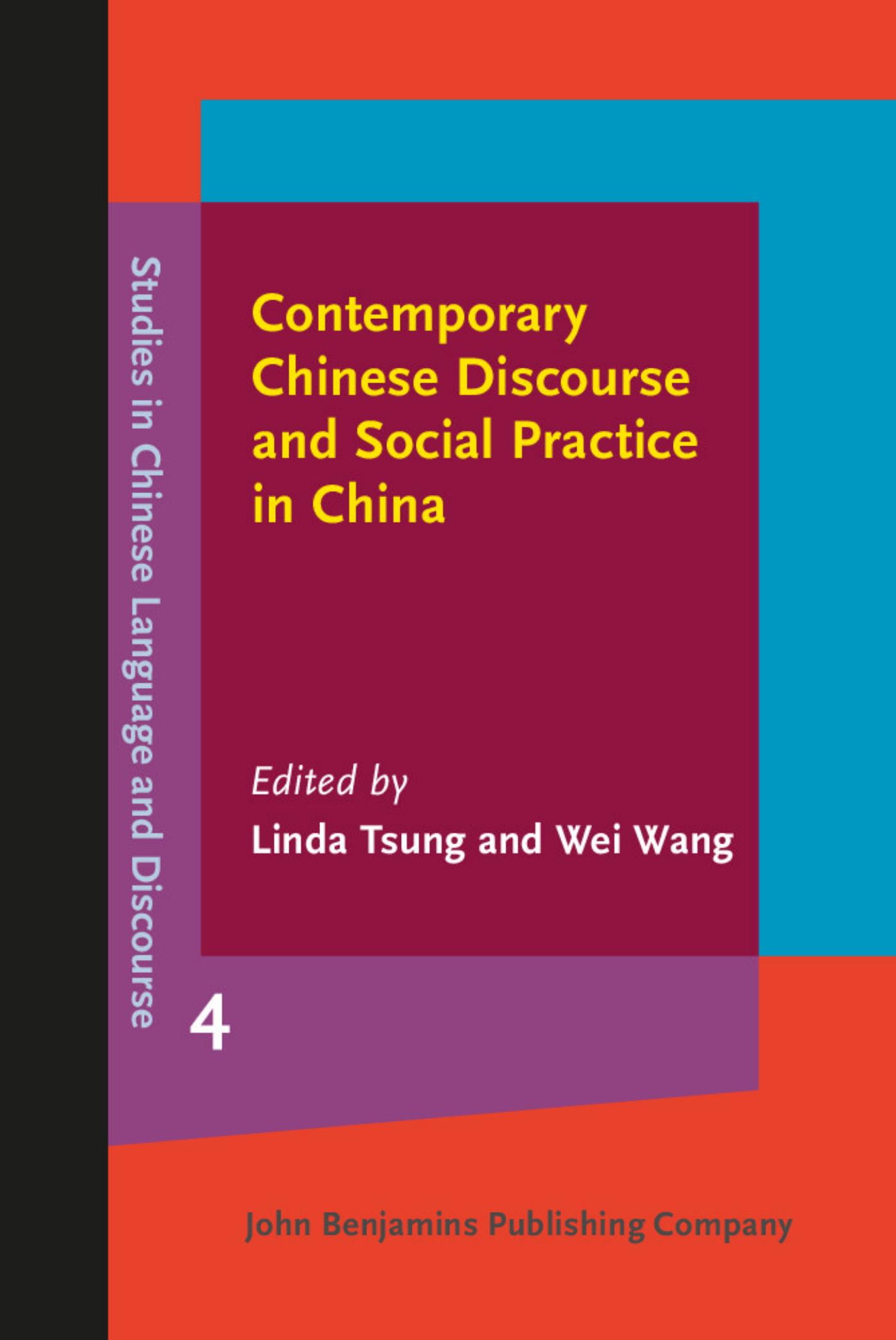 Contemporary Chinese Discourse and Social Practice in China by Linda Tsung Wei Wang