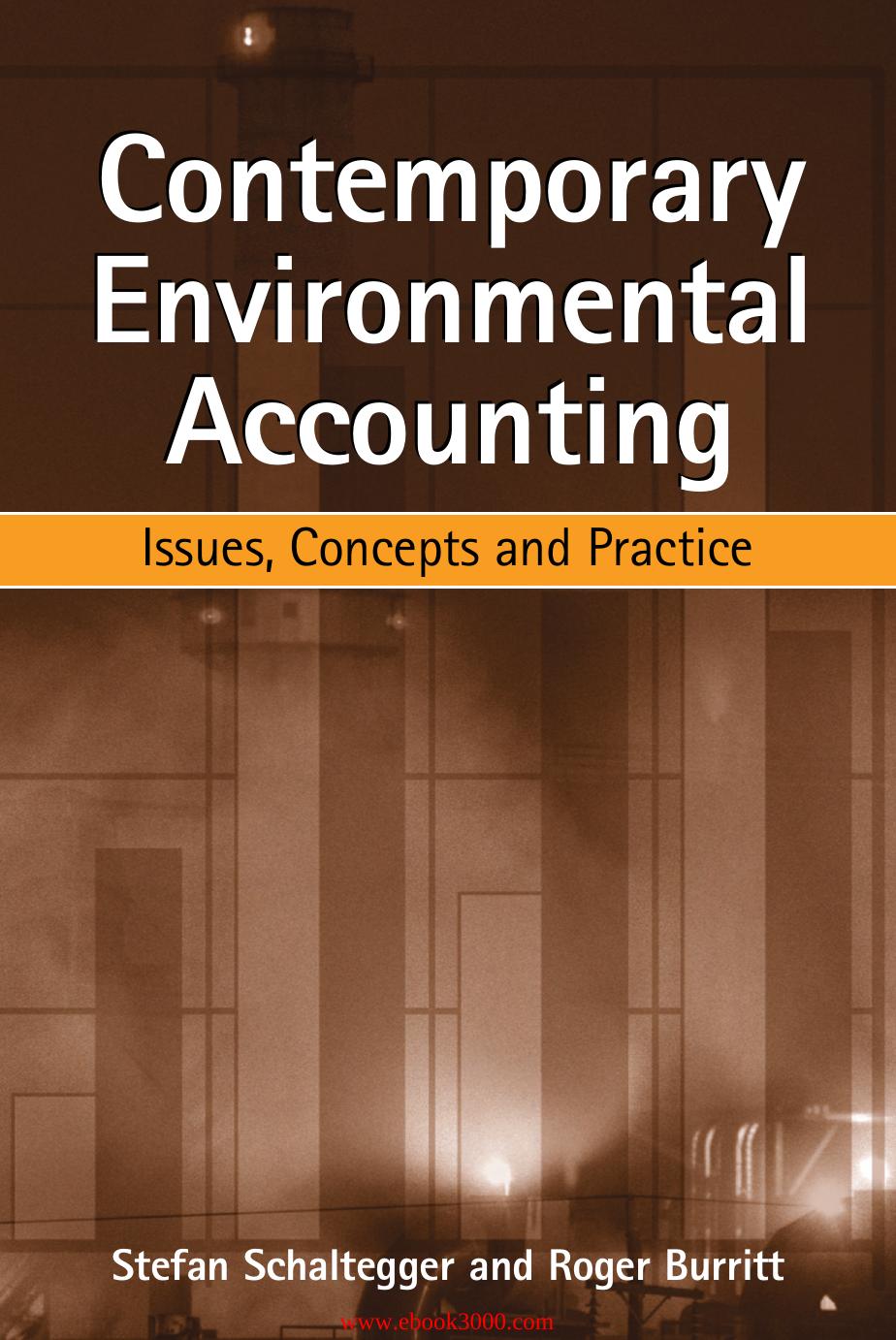 Contemporary Environmental Accounting: Issues Concepts and Practice by Unknow