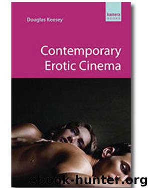 Contemporary Erotic Cinema by Keesey Douglas