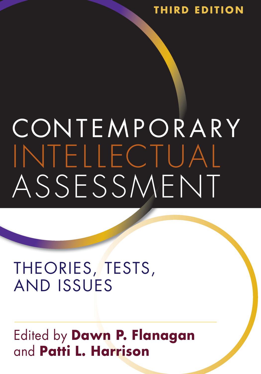 Contemporary Intellectual Assessment: Theories, Tests, and Issues by Dawn P. Flanagan Patti L. Harrison