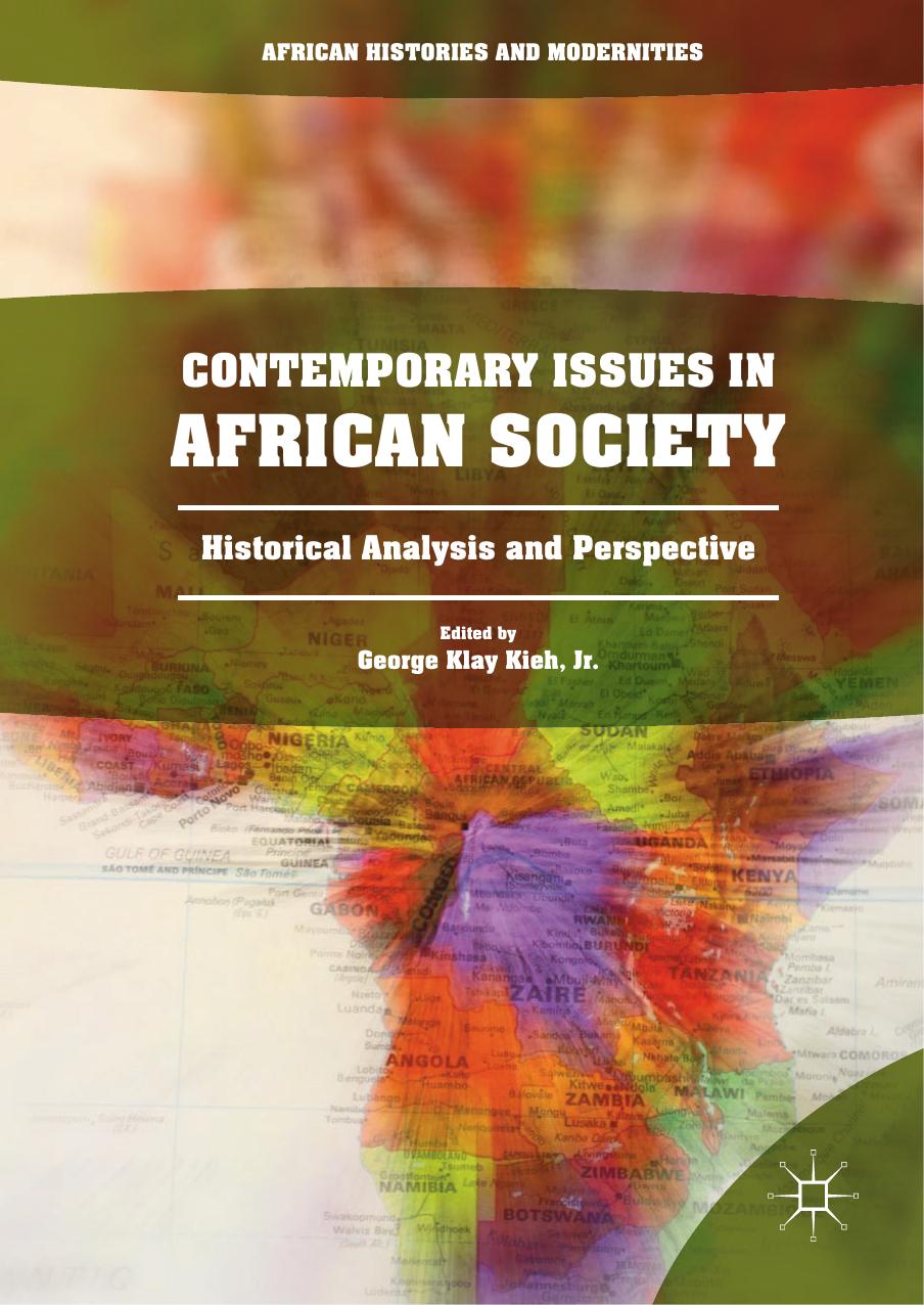 Contemporary Issues in African Society: Historical Analysis and Perspective by George Klay Kieh Jr. (eds.)
