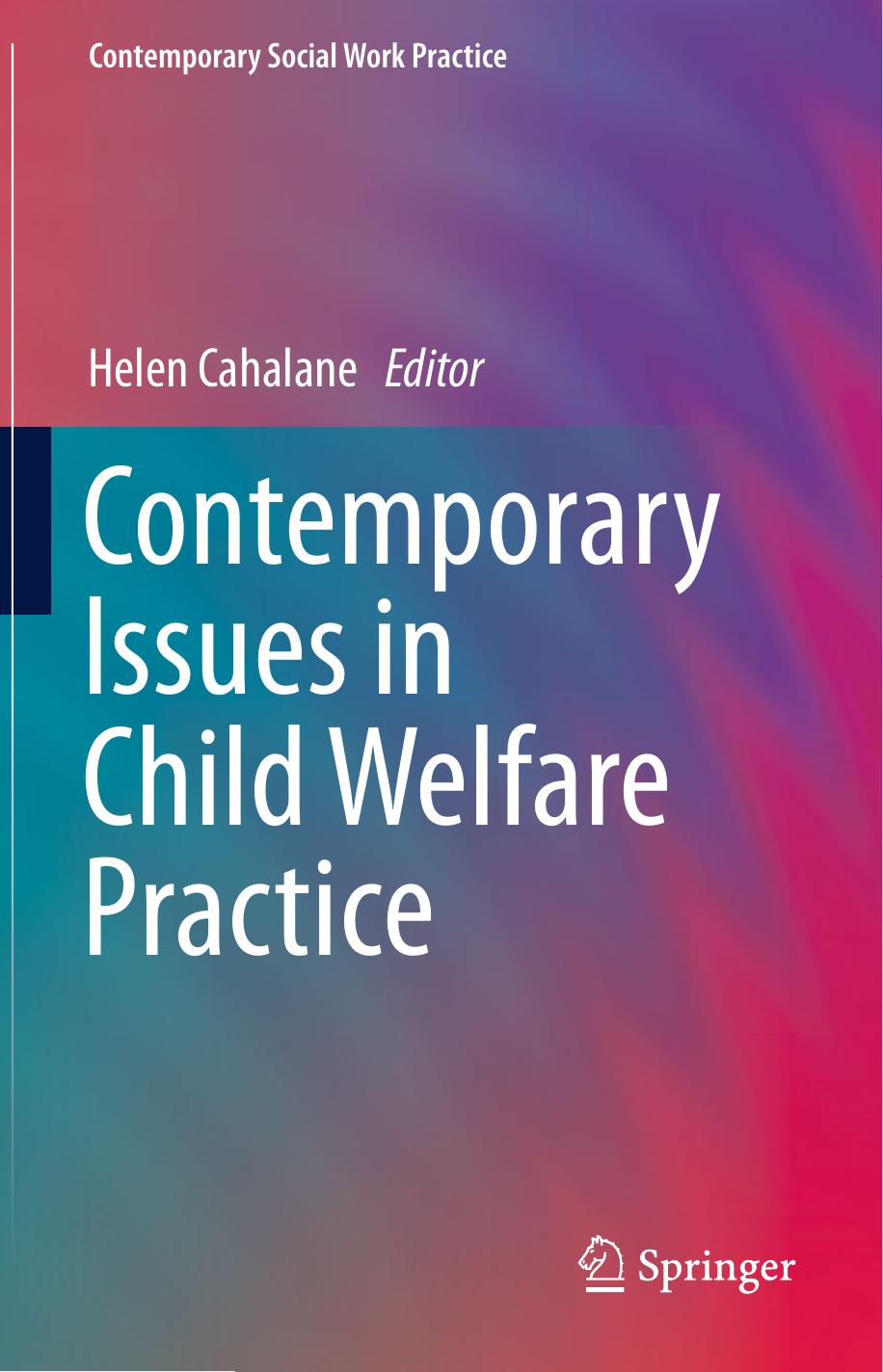 Contemporary Issues in Child Welfare Practice by Marlo A. Perry Rachel A. Fusco (auth.) Helen Cahalane (eds.)