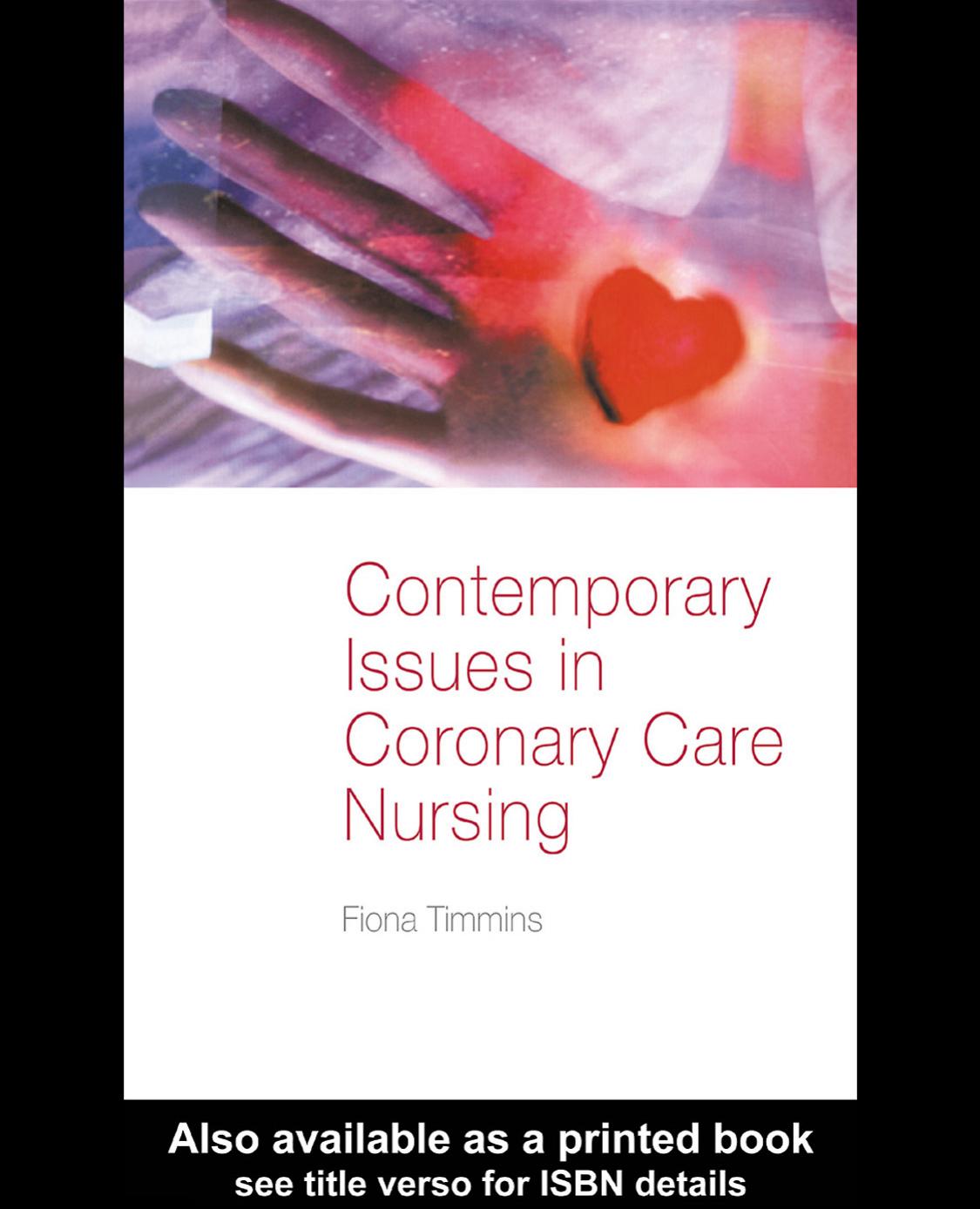 Contemporary Issues in Coronary Care Nursing by Fiona Timmins