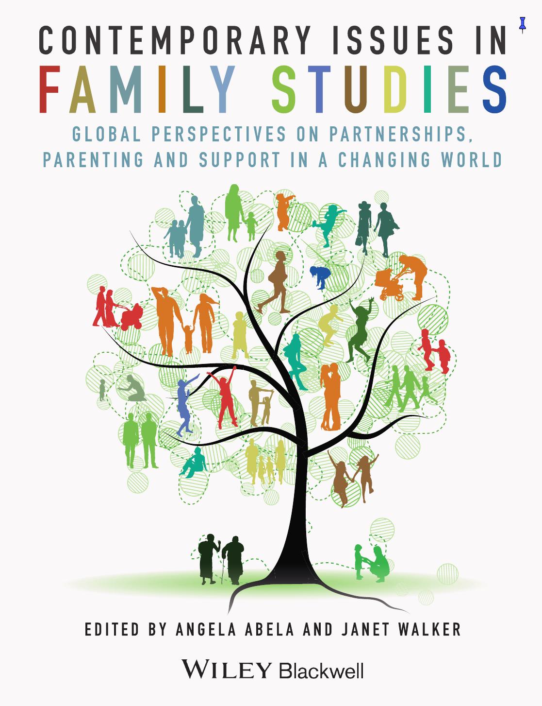 Contemporary Issues in Family Studies: Global Perspectives on Partnerships, Parenting and Support in a Changing World by Angela Abela