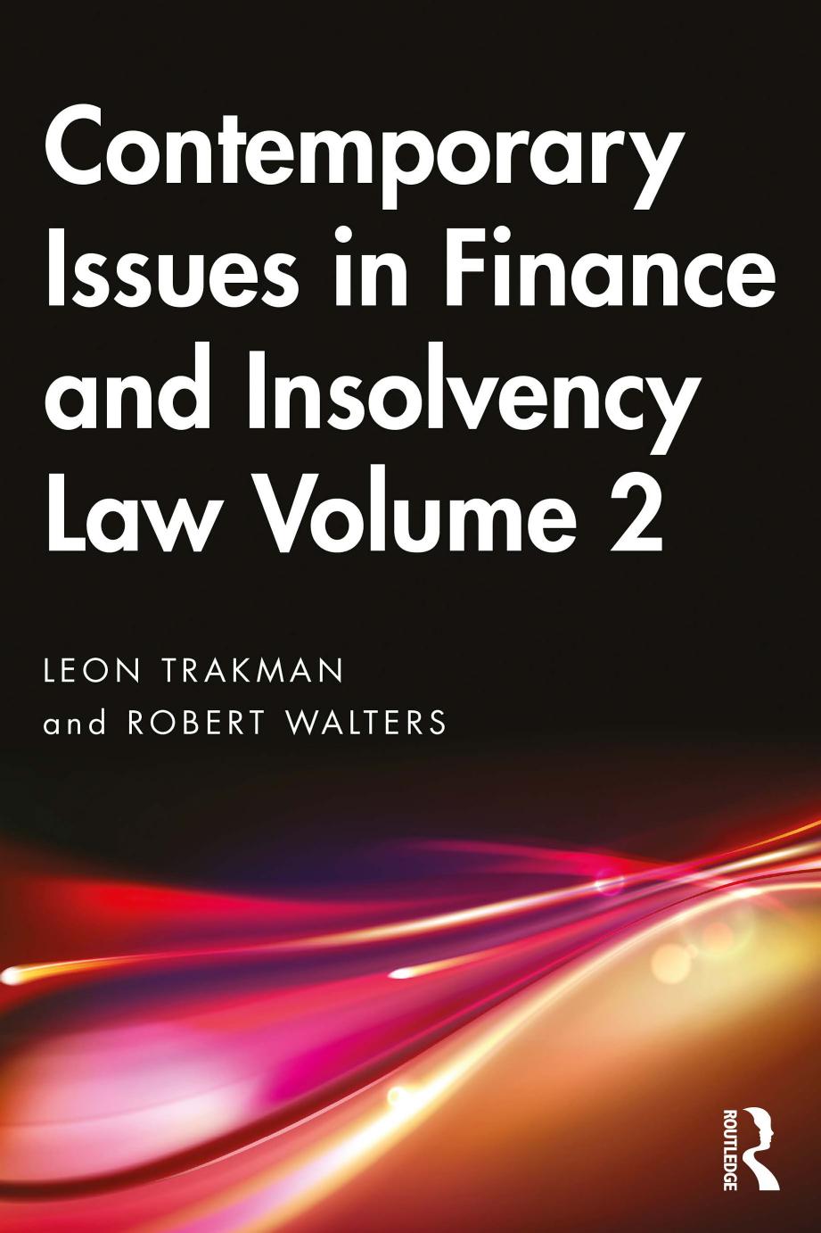 Contemporary Issues in Finance and Insolvency Law, Volume 2 by Leon Trakman Robert Walters
