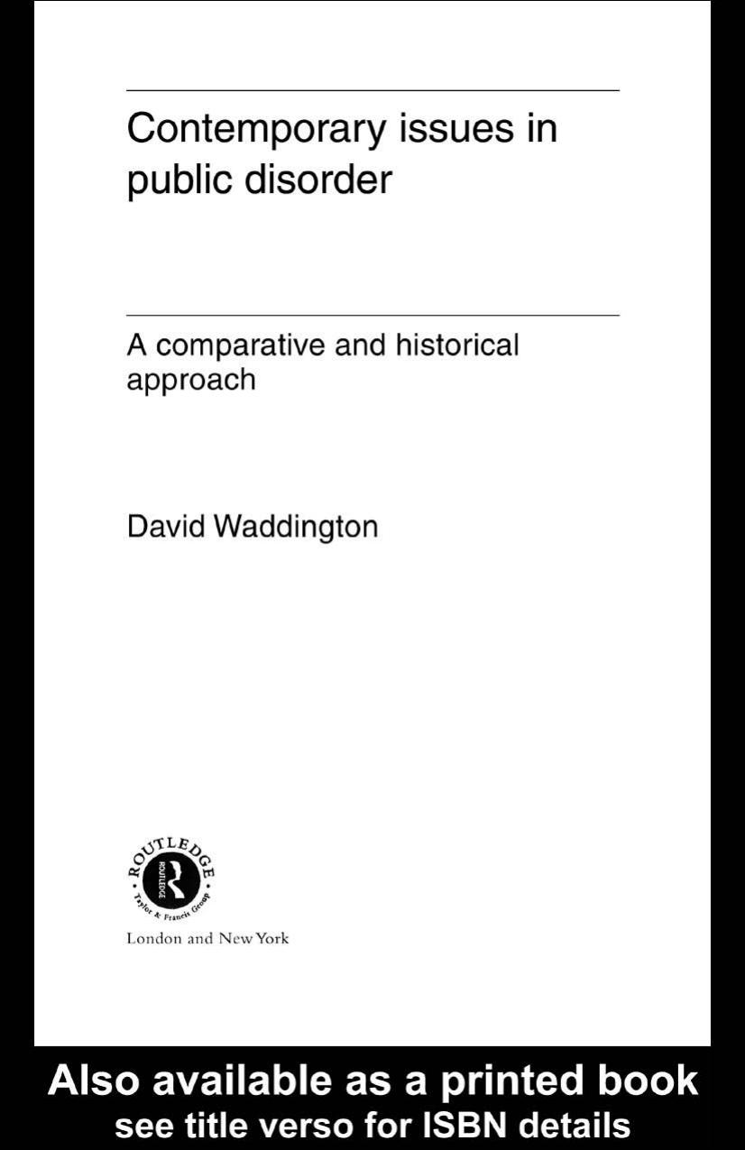 Contemporary Issues in Public Disorder: A Comparative and Historical Approach by Dr D Waddington
