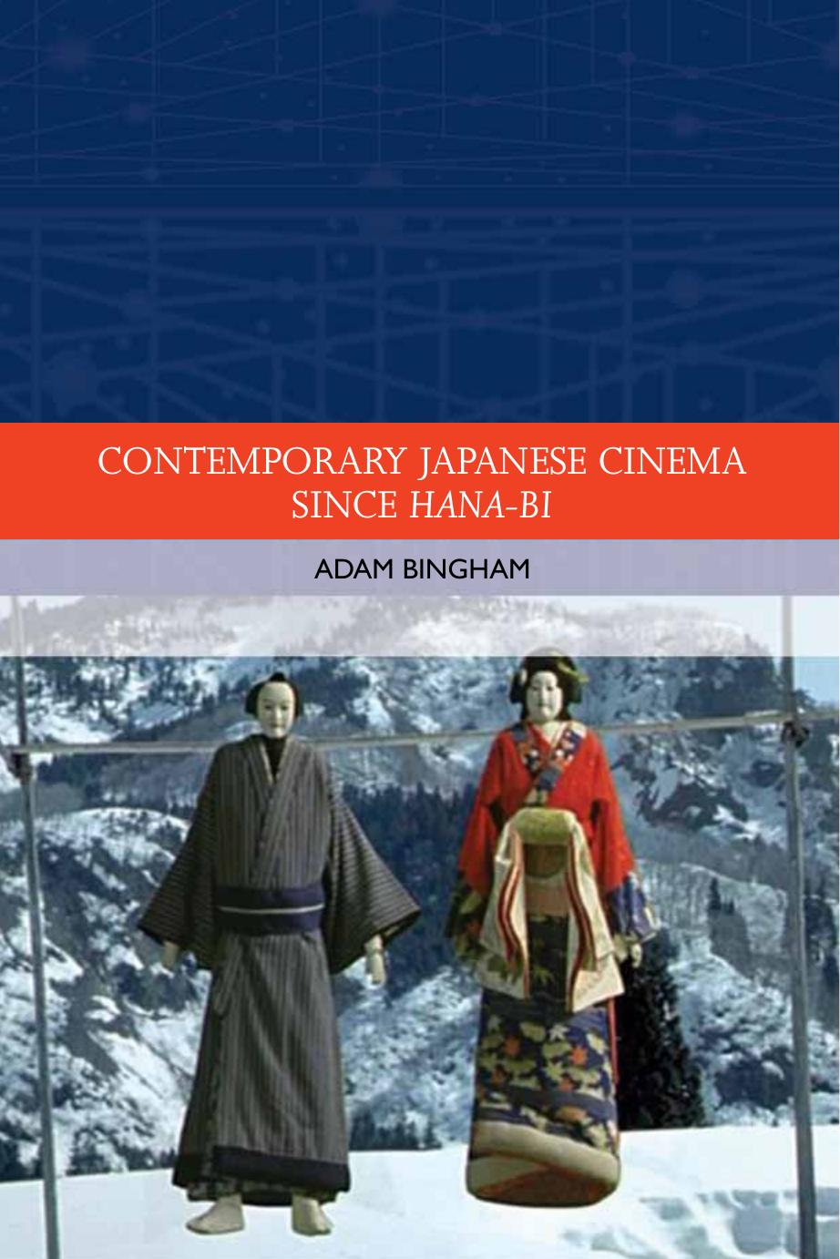 Contemporary Japanese Cinema Since Hana-Bi By Adam Bingham by Unknown