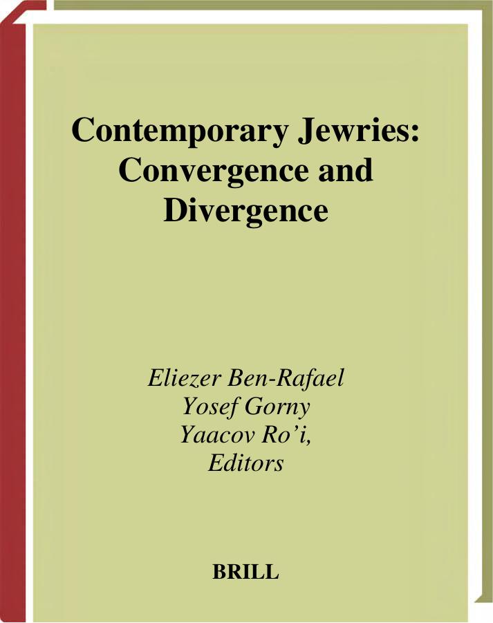 Contemporary Jewries: Convergence and Divergence (Jewish Identities in a Changing World, 2) by Eliezer Ben-Rafael Yosef Gorni Yaacov Ro'I