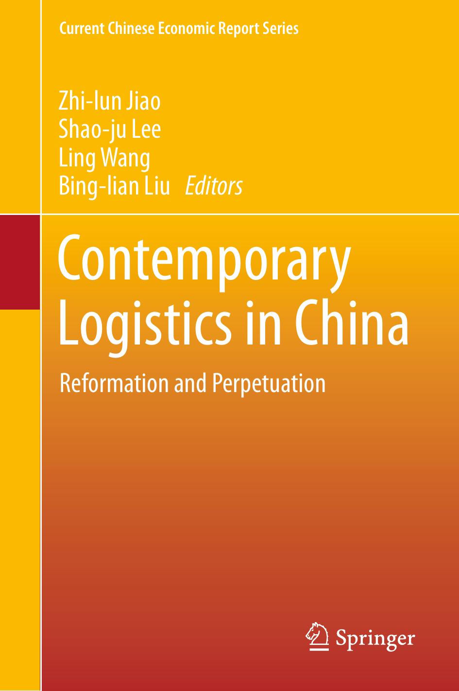 Contemporary Logistics in China: Reformation and Perpetuation by Unknow