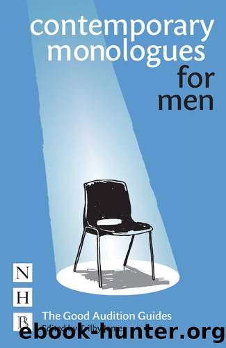 Contemporary Monologues for Men by Trilby James