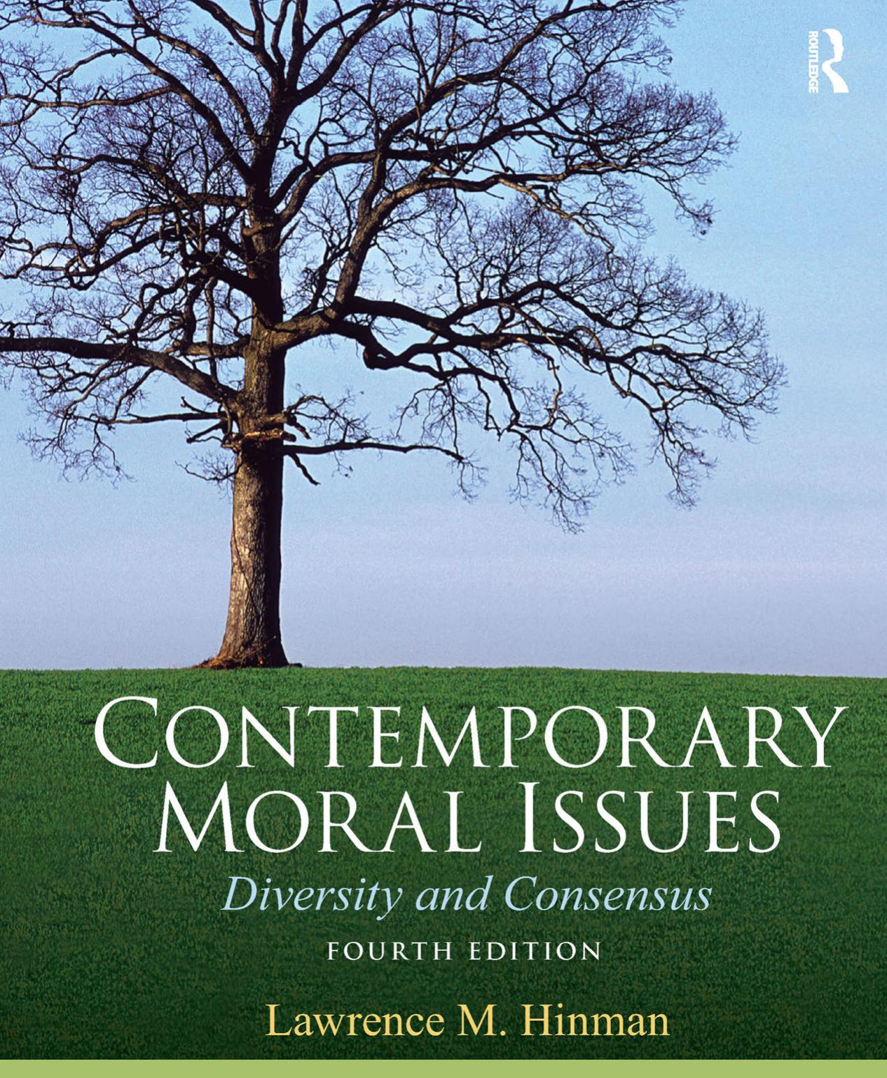 Contemporary Moral Issues : Diversity and Consensus by Lawrence M. Hinman