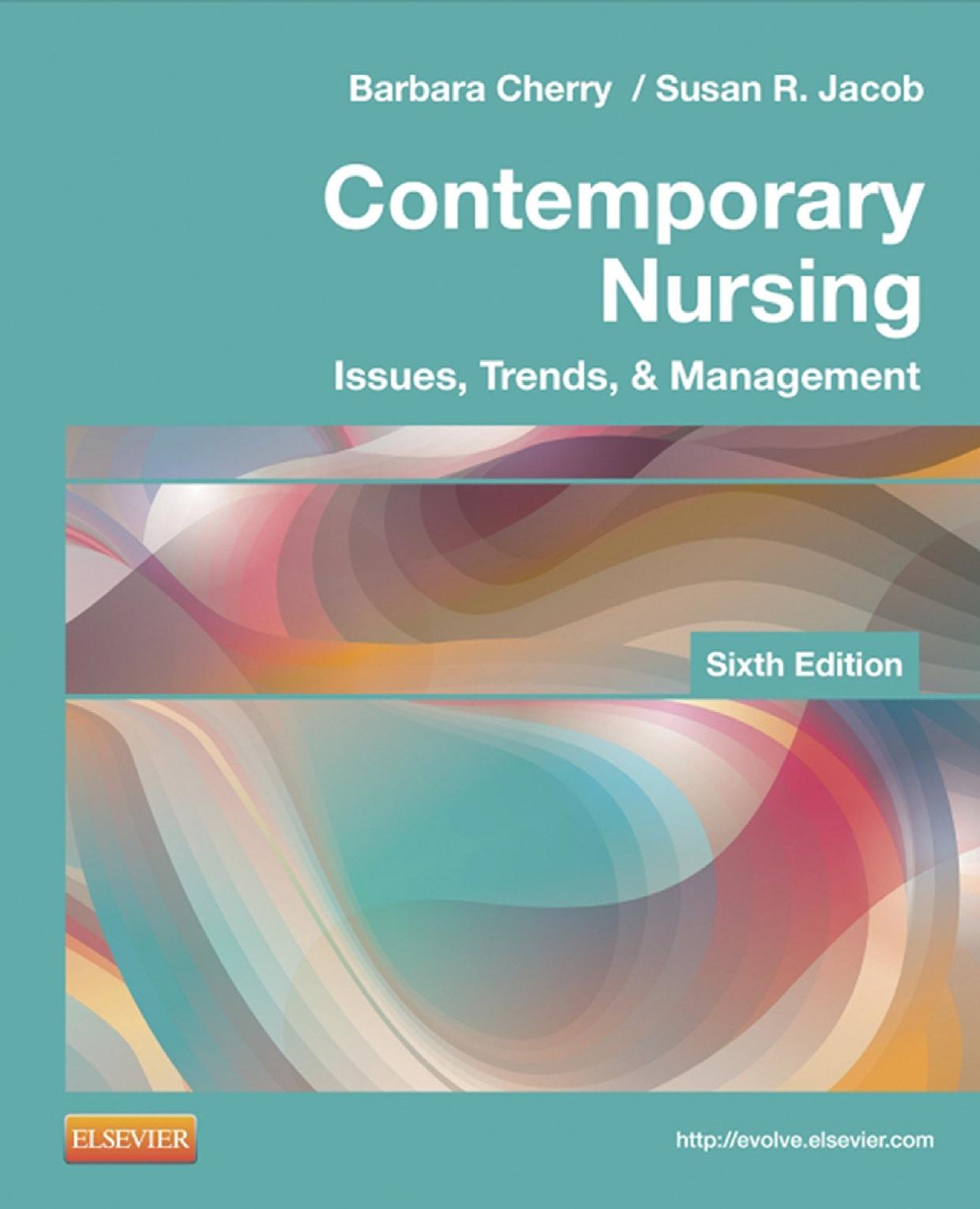 Contemporary Nursing: Issues, Trends, & Management by Barbara Cherry (Ed.) Susan R. Jacob (Ed.)