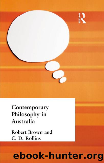 Contemporary Philosophy in Australia by Brown Robert & Rollins;