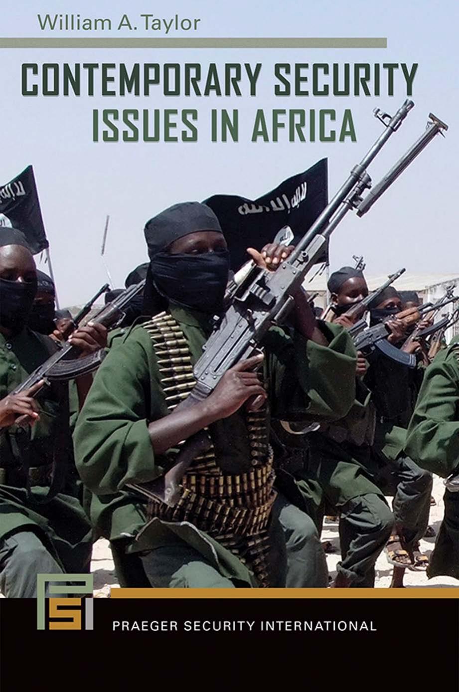 Contemporary Security Issues in Africa by William A. Taylor