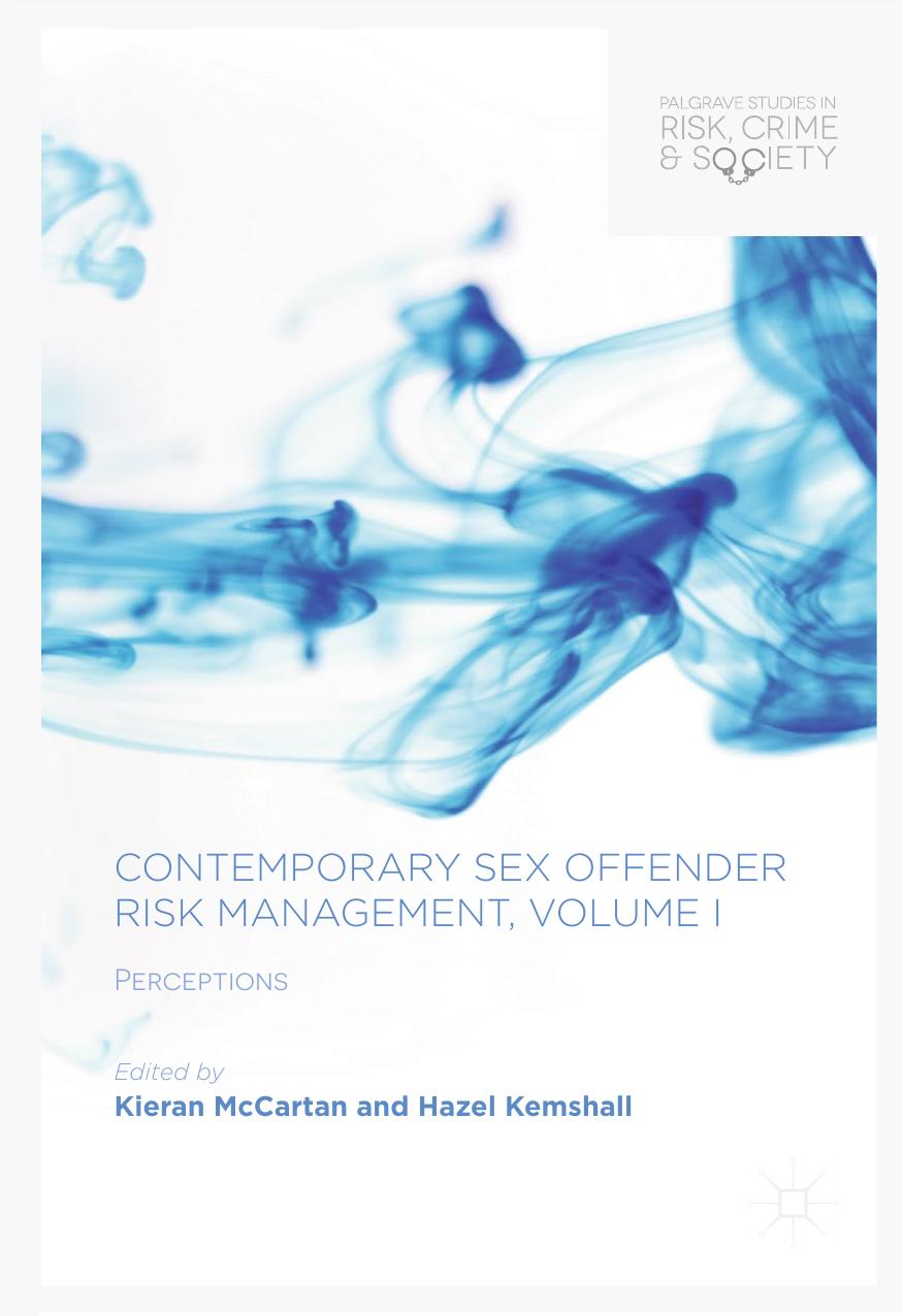 Contemporary Sex Offender Risk Management, Volume I: Perceptions (Palgrave Studies in Risk, Crime and Society) by Kieran McCartan
