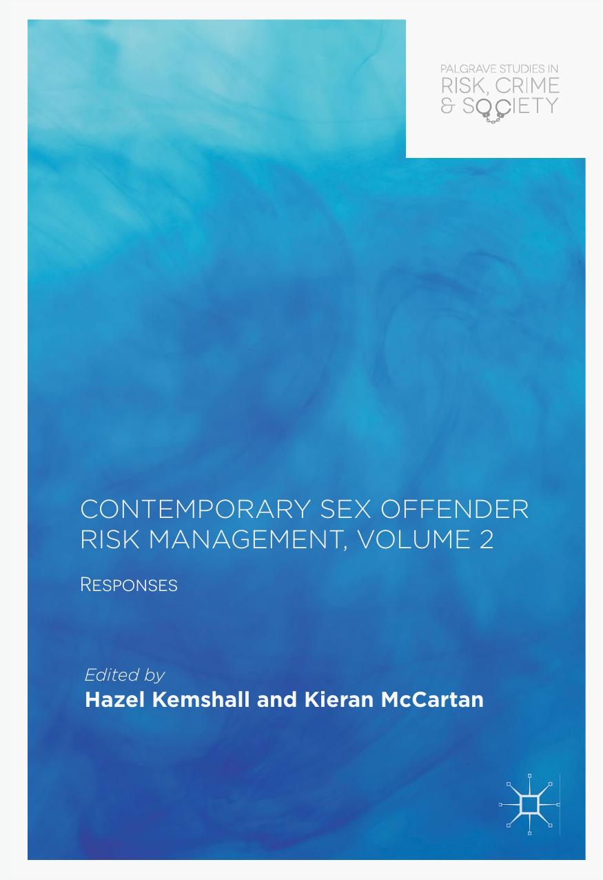 Contemporary Sex Offender Risk Management, Volume II: Responses (Palgrave Studies in Risk, Crime and Society) by Hazel Kemshall