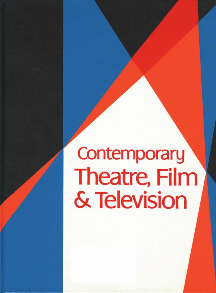 Contemporary Theatre, Film and Television: A Biographical Guide Featuring Performers, Directors, Writers, Producers, Designers, Managers, Choreographers, Technicians, Composers, Executives, Volume 59 by Thomas Riggs
