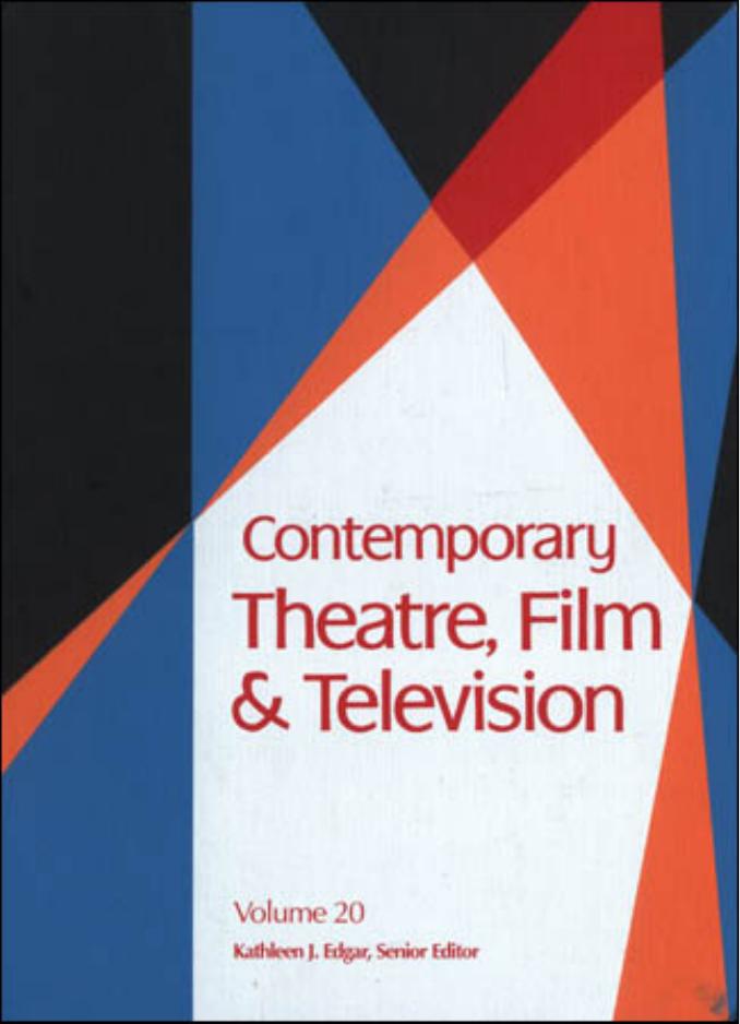 Contemporary Theatre, Film and Television: A Biographical Guide Featuring Performers, Directors, Writiers, Producers, Designers, Managers, Choreographers, Technicians, Composers, Executives, Volume 20 by Kathleen J. Edgar