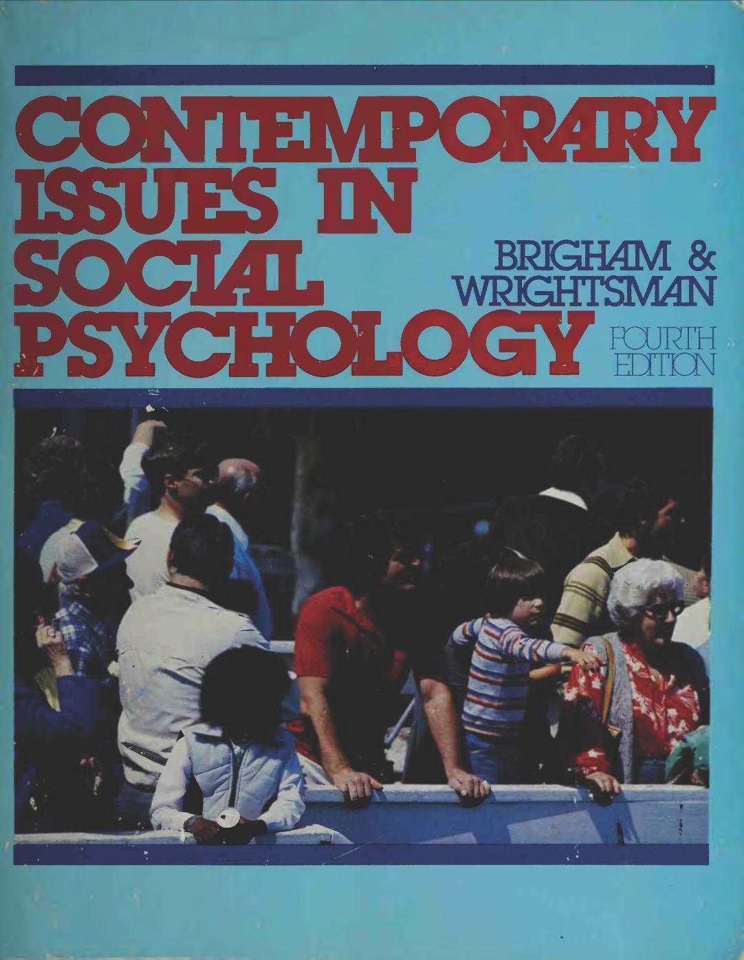 Contemporary issues in social psychology by Brigham John Carl; Wrightsman Lawrence S