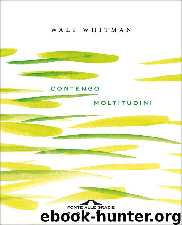 Contengo moltitudini by Walt Whitman
