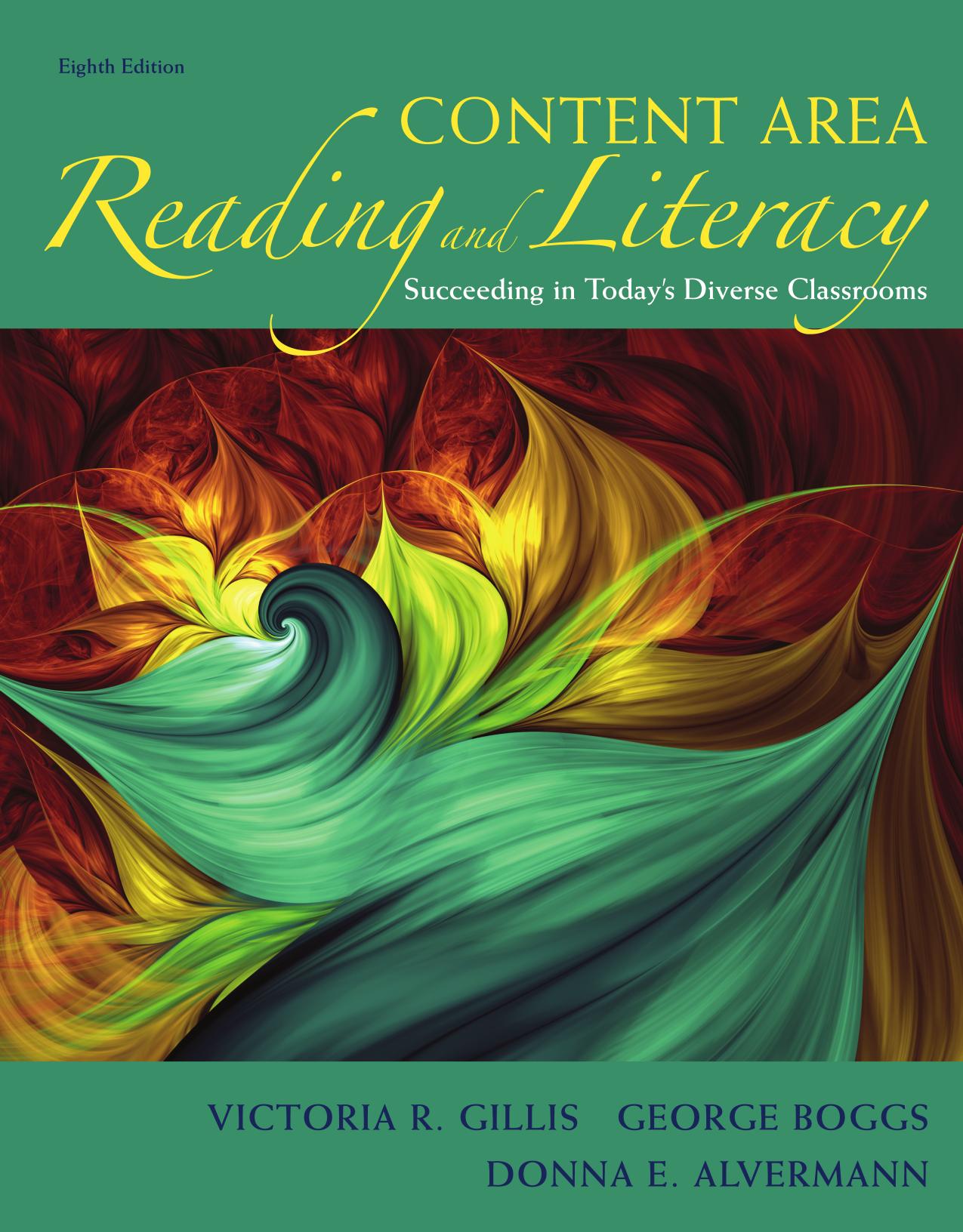 Content Area Reading and Literacy_ Succeeding in Today__039;s Diveooms - by Victoria R. Gillis _ George Boggs _ Donna E. Alvermann.pdf