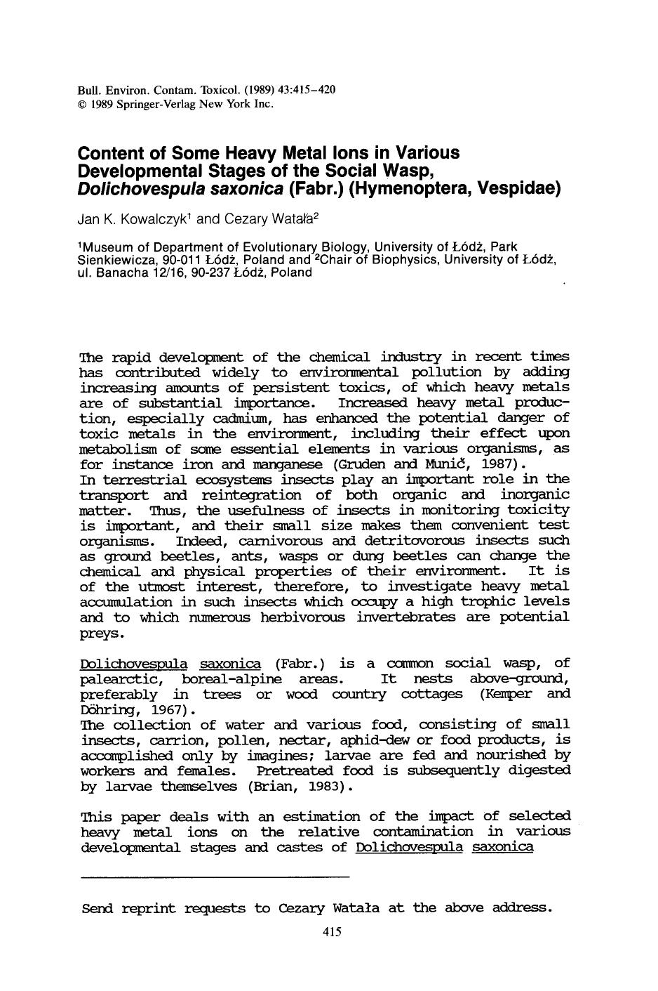 Content of some heavy metal ions in various developmental stages of the social wasp, <Emphasis Type="Italic">Dolichovespula saxonica <Emphasis> (Fabr.) (Hymenoptera, Vespidae) by Unknown