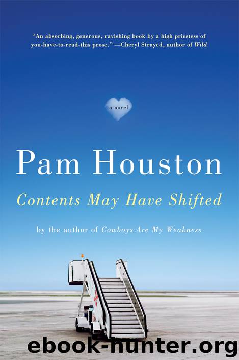 Contents May Have Shifted by Pam Houston