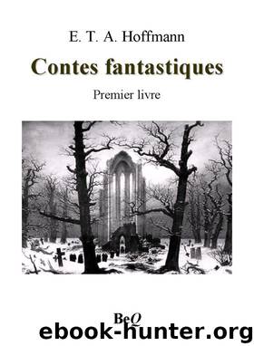Contes fantastiques I by E.T.A. Hoffmann